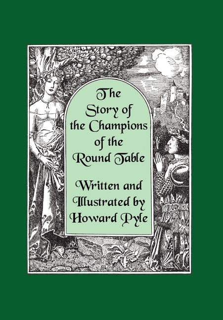 Paperback edition of The Story of the Champions of the Round Table by Howard Pyle, featuring illustrated cover art.