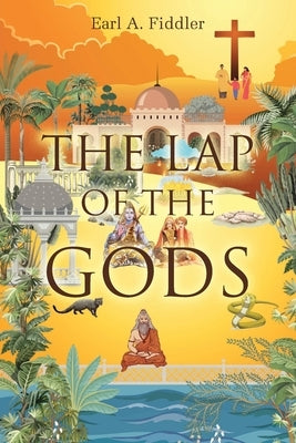 The Lap of The Gods Paperback Christian Faith Publishing