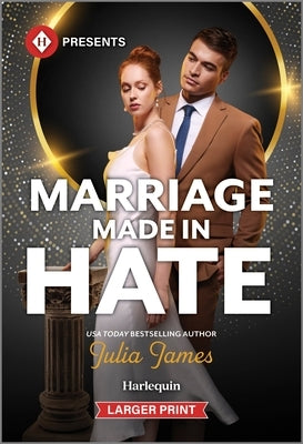 Marriage Made in Hate by James, Julia
