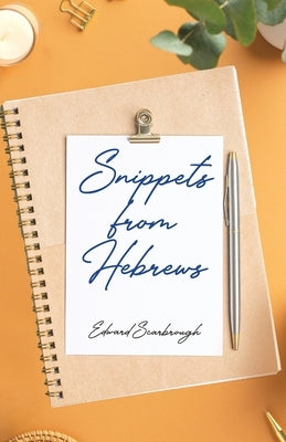 Snippets from Hebrews Paperback Christian Faith Publishing