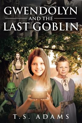 Gwendolyn and the Last Goblin Paperback Christian Faith