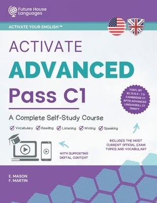 Activate Advanced C1: A Complete Self-Study Course by Mason, E.