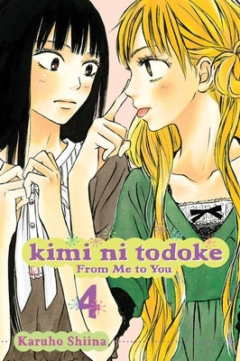 Kimi Ni Todoke: From Me to You, Vol. 4 by Shiina, Karuho
