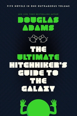 The Ultimate Hitchhiker's Guide to the Galaxy: Five Novels in One Outrageous Volume Paperback Del Rey Books