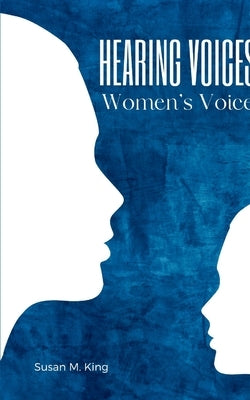 Hearing Voices, Women's Voices Paperback Bookleaf Publishing