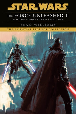 Paperback of The Force Unleashed II Star Wars Legends book by Random House Worlds, showing the front cover with artwork and title.