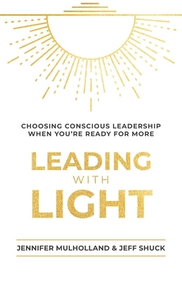Leading with Light Paperback Modern Wisdom Press
