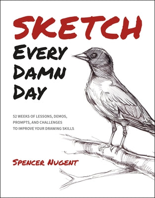 Paperback of Sketch Every Damn Day by Rocky Nook featuring a colorful cover with sketches and drawing prompts.