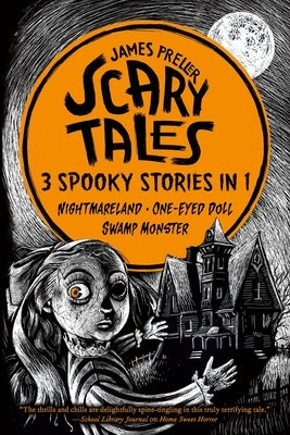 Paperback of Scary Tales featuring three spooky stories including Nightmareland, One-Eyed Doll, and Swamp Monster with eerie illustrations.