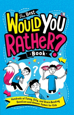 Paperback of The Best Would You Rather? book by Penguin Workshop featuring colorful cover with playful illustrations for kids.