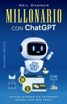 Paperback copy of Millonario Con ChatGPT by Obelisco, featuring the book's cover with title and author details.