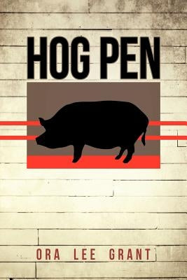 Hog Pen Paperback Xulon Press