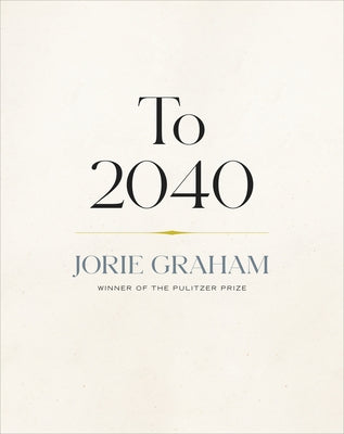 To 2040 Paperback Copper Canyon Press