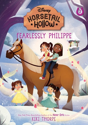 Paperback of Fearlessly Philippe: Princess Belles Horse from Disney's Horsetail Hollow series, featuring colorful illustrated cover.