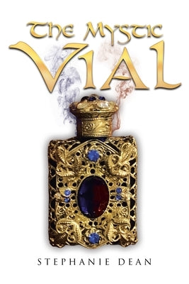 The Mystic Vial Paperback Page Publishing