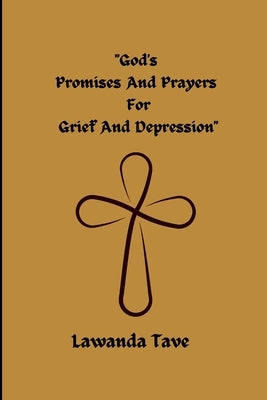 God's Promises for Grief and Depression Paperback Lawanda Tave