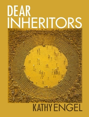 Dear Inheritors Paperback Get Fresh Books Publishing, a Nonprofit Corp