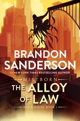 The Alloy of Law: A Mistborn Novel Paperback Tor Books