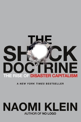 The Shock Doctrine: The Rise of Disaster Capitalism Paperback Holt Paperbacks