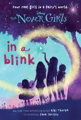 Never Girls #1: In a Blink (Disney: The Never Girls) Paperback Random House Disney