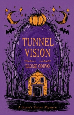 Cover of "Tunnel Vision: A Stone's Throw Mystery" paperback by Level Best Books featuring a mysterious tunnel scene.