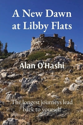 A New Dawn at Libby Flats: The longest journeys lead back to yourself Paperback Boulder Community Media