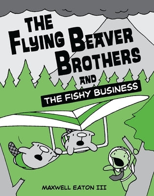 Paperback graphic novel titled The Flying Beaver Brothers and the Fishy Business, featuring colorful cartoon cover art.