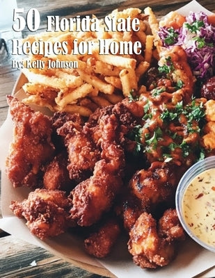 50 Florida State Recipes for Home Paperback Marick Booster