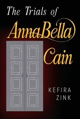 The Trials of AnnaBella Cain Paperback Vanguard Press