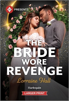 Mass market paperback of "The Bride Wore Revenge" by Harlequin Presents Larger Print, showing the book cover featuring romantic artwork.