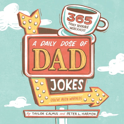 Paperback of "A Daily Dose of Dad Jokes" by Callisto, featuring humorous book cover with playful typography and dad joke illustrations.
