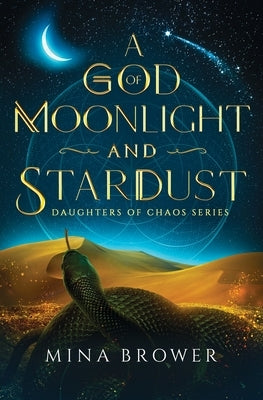 A God of Moonlight and Stardust Paperback Delphinus Star Publishing LLC