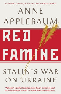 Red Famine: Stalin's War on Ukraine Paperback Vintage