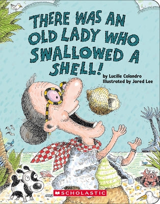 There Was an Old Lady Who Swallowed a Shell! Board Book Cartwheel Books