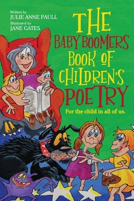 The Baby Boomers Book of Children's Poetry Paperback Green Hill Publishing