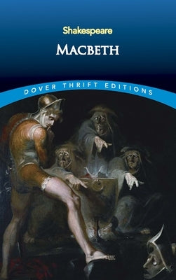 Paperback of Macbeth by Dover Publications, featuring classic cover art, with the title and author visible on the front.