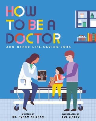 How to Be a Doctor and Other Life-Saving Jobs Hardcover Nosy Crow