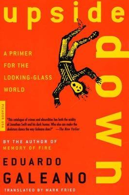 Upside Down: A Primer for the Looking-Glass World Paperback St. Martin's Press
