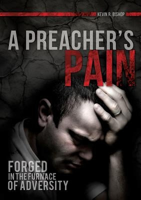 A Preacher's Pain Paperback Xulon Press