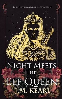Night Meets the Elf Queen by Kearl, J. M.