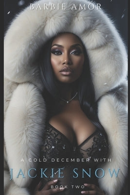 A Cold December With Jackie Snow 2 Paperback Independently Published