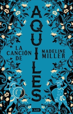 Paperback of La Canción de Aquiles by Alianza Editorial featuring a cover with artwork related to the Achilles myth.
