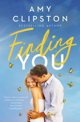 Finding You: A Heartwarming Romance of Second Chances and Hope Paperback Thomas Nelson