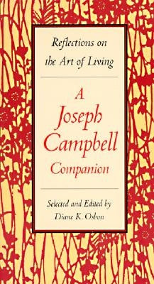 A Joseph Campbell Companion: Reflections on the Art of Living Paperback Harper Perennial