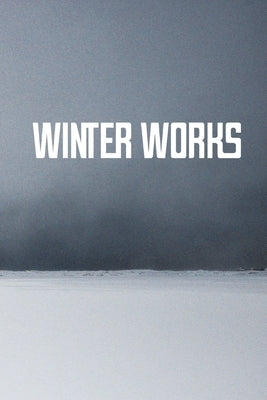 Winter Works Paperback Aqp Collective