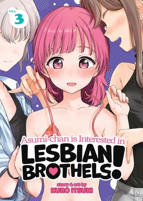 Paperback of Asumi-Chan Is Interested in Lesbian Brothels! Vol. 3 by Seven Seas, showing the book cover with colorful artwork.