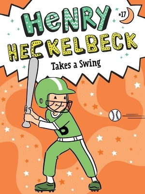 Paperback of Henry Heckelbeck Takes a Swing by Little Simon, featuring colorful cover art with a young boy ready to play baseball.