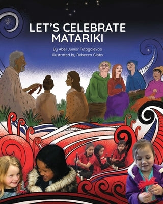 Let's Celebrate Matariki by Tutagalevao, Abel Junior