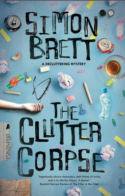 The Clutter Corpse by Brett, Simon