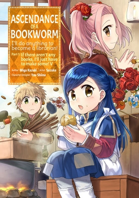 Paperback manga volume 5 of Ascendance of a Bookworm by Jnc, featuring colorful cover art and character illustrations.